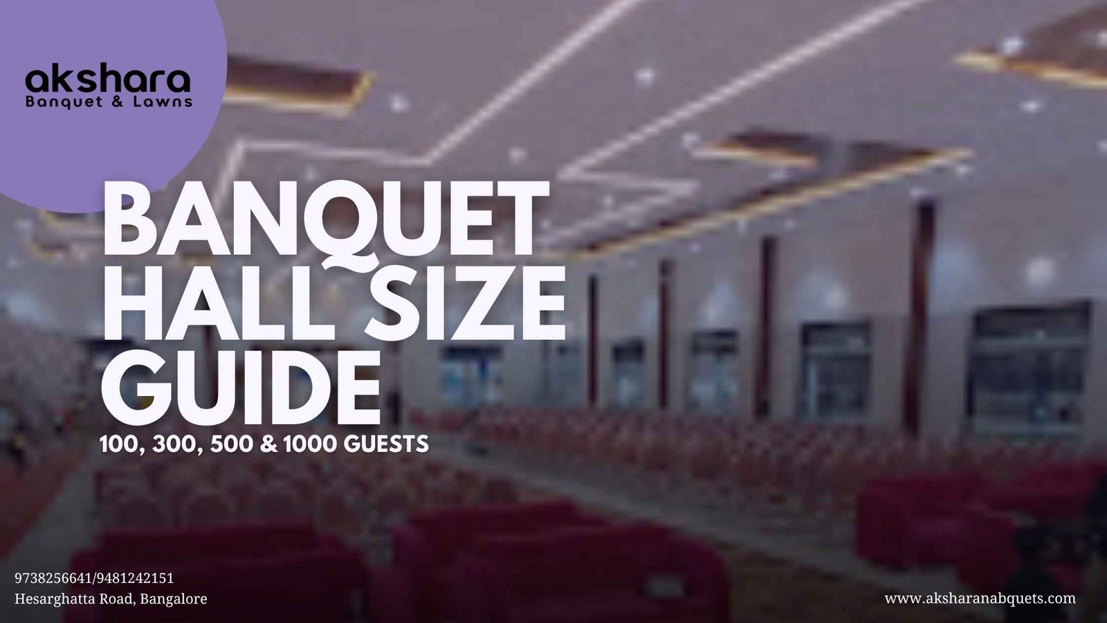 Banquet Hall Size Guide 2025 – Akshara Banquet & Lawns